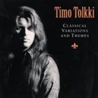 TIMO TOLKKI Classical Variations and Themes album cover