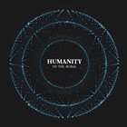 TO THE BURIAL Humanity album cover