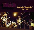 TOAD Yearnin' Learnin' Live 1978 album cover