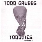 TODD GRUBBS Toddities Volume 1 album cover