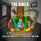 TOEHIDER Children Of The Sun: A Collection of Underappreciated Cartoon Themes From The '80s album cover