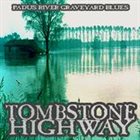 TOMBSTONE HIGHWAY Padus River Graveyard Blues album cover