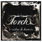 TORCH B​-​Sides & Demos album cover