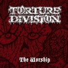 TORTURE DIVISION The Worship album cover