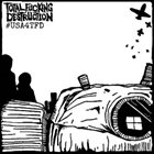 TOTAL FUCKING DESTRUCTION #USA4TFD album cover