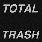 TOTAL TRASH Total Trash album cover