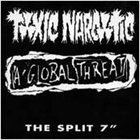 TOXIC NARCOTIC The Split 7'' album cover