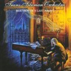 TRANS-SIBERIAN ORCHESTRA Beethoven's Last Night album cover