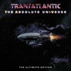 TRANSATLANTIC The Absolute Universe - The Ultimate Edition album cover