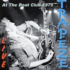 TRAPEZE Live at the Boat Club album cover