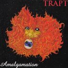 TRAPT Amalgamation album cover