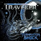 TRAVELER Termination Shock album cover