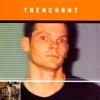 TRENCHANT (CA) Trenchant album cover