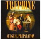 TREPHINE Surgical Preparation album cover
