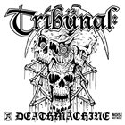 TRIBÜNAL Deathmachine album cover