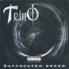 TRINO Suffocated Breed album cover