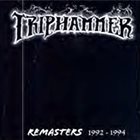 TRIPHAMMER (MA) Remasters 1992-1994 album cover
