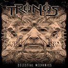 TRONOS Celestial Mechanics album cover
