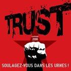 TRUST Soulagez-vous dans les urnes! album cover