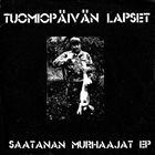 TUOMIOPÄIVÄN LAPSET Saatanan Murhaajat EP album cover