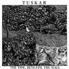 TUSKAR The Tide, Beneath, the Wall album cover