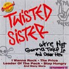 TWISTED SISTER We're Not Gonna Take It And Other Hits album cover