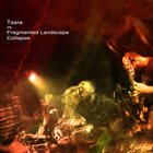 TZARA Tzara Vs. Fragmented Landscape Collapse album cover
