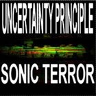 UNCERTAINTY PRINCIPLE Sonic Terror album cover