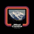 UNCLE ACID AND THE DEADBEATS — Mind Control album cover