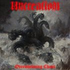 UNCREATION Overwhelming Chaos album cover