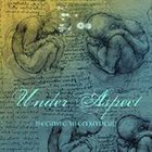 UNDER ASPECT Became Mechanical album cover