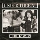 UNDER THREAT Bomb Scars album cover
