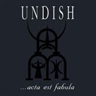 UNDISH ...Acta Est Fabula album cover