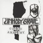 UNHOLY GRAVE Grind Anarchy album cover