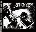 UNHOLY GRAVE Hatred? album cover