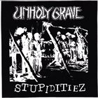 UNHOLY GRAVE Idi Amin / Stupiditiez ‎ album cover