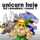 UNICORN HOLE HD Remakes Round 1 album cover