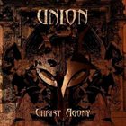 UNION Christ Agony album cover