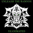 UNLEASH THE BABOON Reanimated album cover