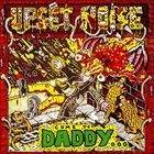 UPSET NOISE Come To Daddy... album cover