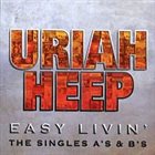 URIAH HEEP Easy Livin': The Singles A's & B's album cover