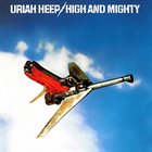 URIAH HEEP High And Mighty album cover