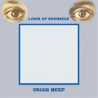 URIAH HEEP Look At Yourself album cover
