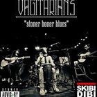 VAGITARIANS Stoner Boner Blues album cover