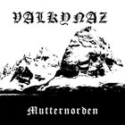 VALKYNAZ Mutternorden album cover