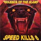 VARIOUS ARTISTS (GENERAL) Speed Kills 6 - Violence Of The Slams album cover