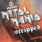 VARIOUS ARTISTS (GENERAL) VH1 Classic Presents: Metal Mania - Stripped, Vol. 1 album cover