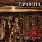 VENDETTA Kelet-Európai Valóság album cover