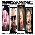 VENOMOUS CONCEPT Deep Thinking in Deep Times album cover