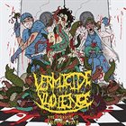 VERMICIDE VIOLENCE The Praxis Of Prophylaxis album cover